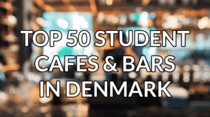 Read more about the article Top 50 Best Student Cafes & Bars in Denmark