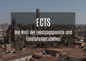 Read more about the article ECTS – Die Welt der Leistungspunkte und Einstufungstabellen
